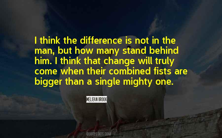 Quotes About The Difference #1733104