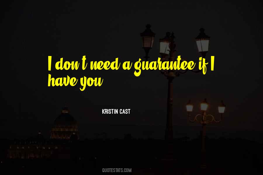 Guarantee Love Quotes #54213