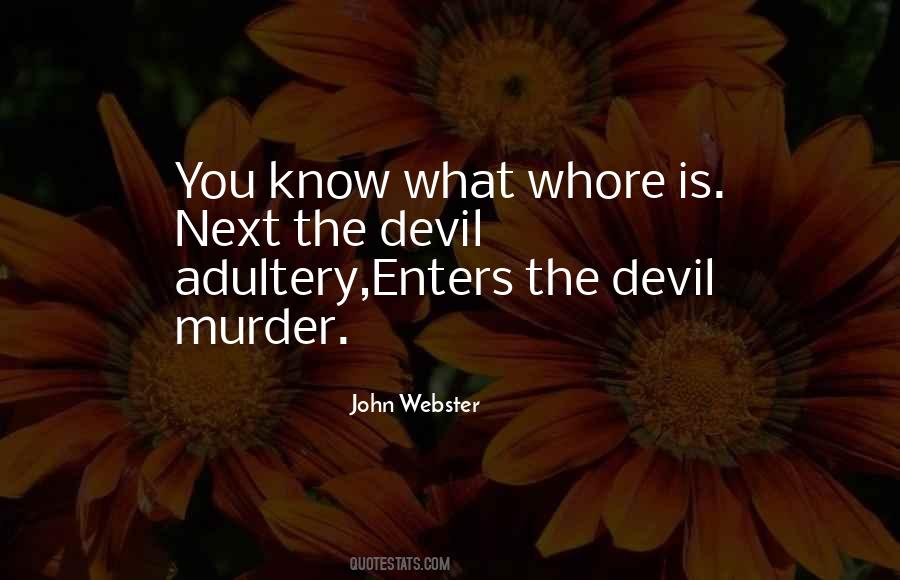 Quotes About The Devil You Know #1234888