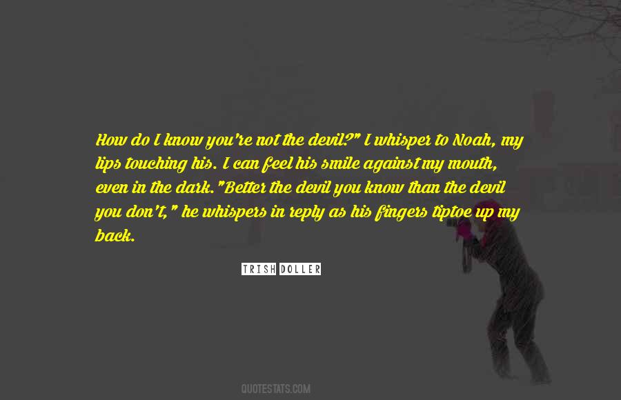 Quotes About The Devil You Know #1530625