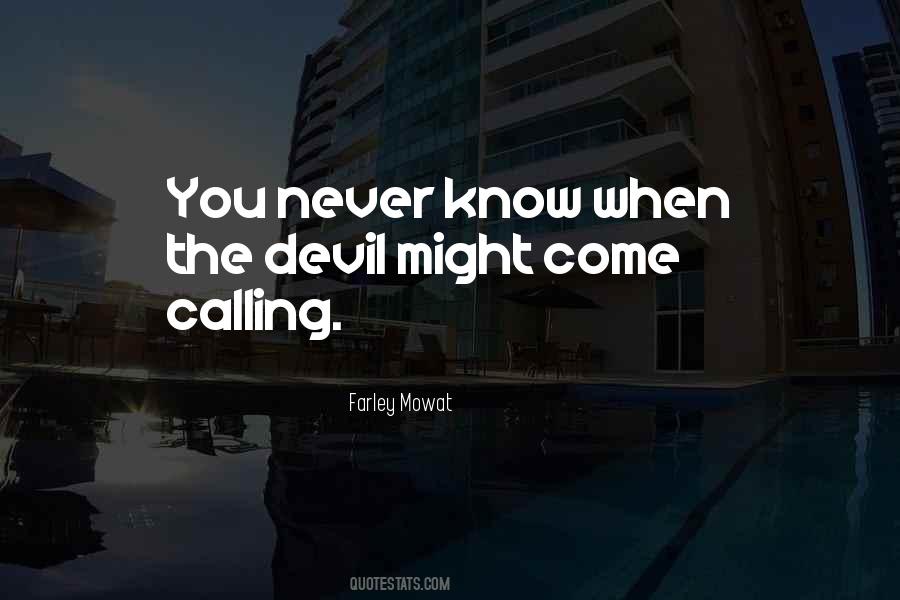 Quotes About The Devil You Know #1655020