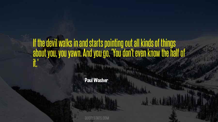 Quotes About The Devil You Know #320405