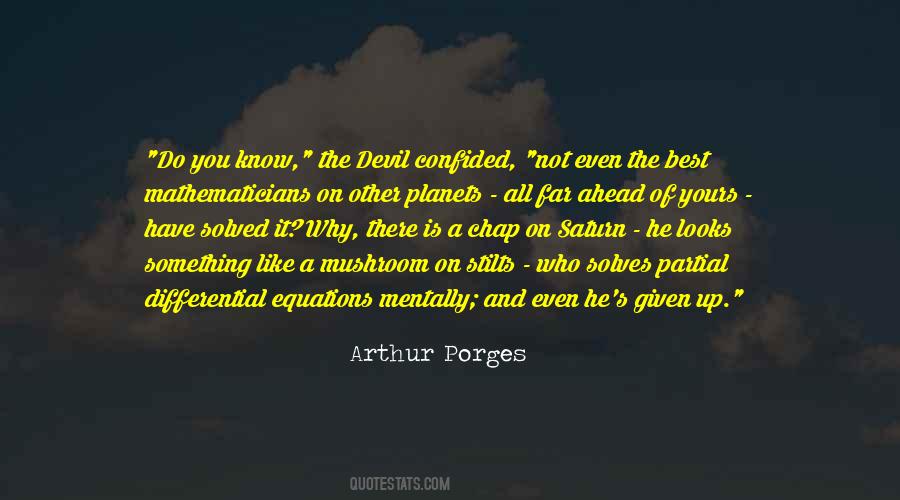 Quotes About The Devil You Know #419661