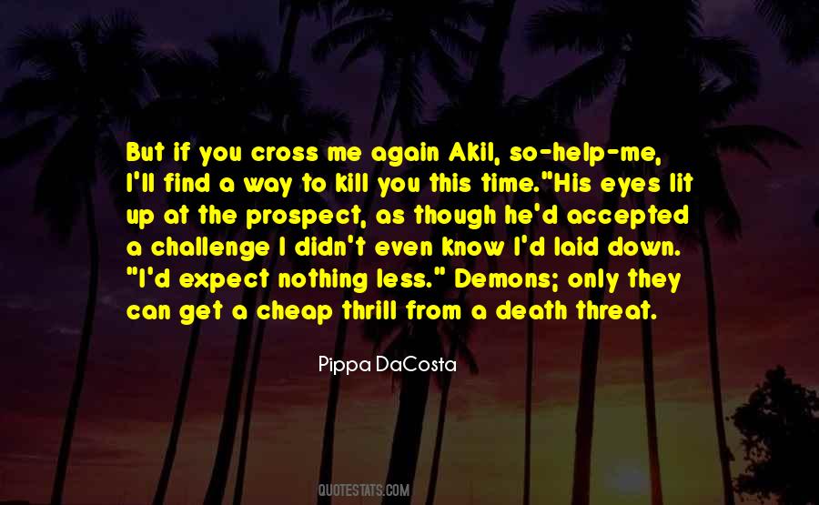 Quotes About The Devil You Know #675009