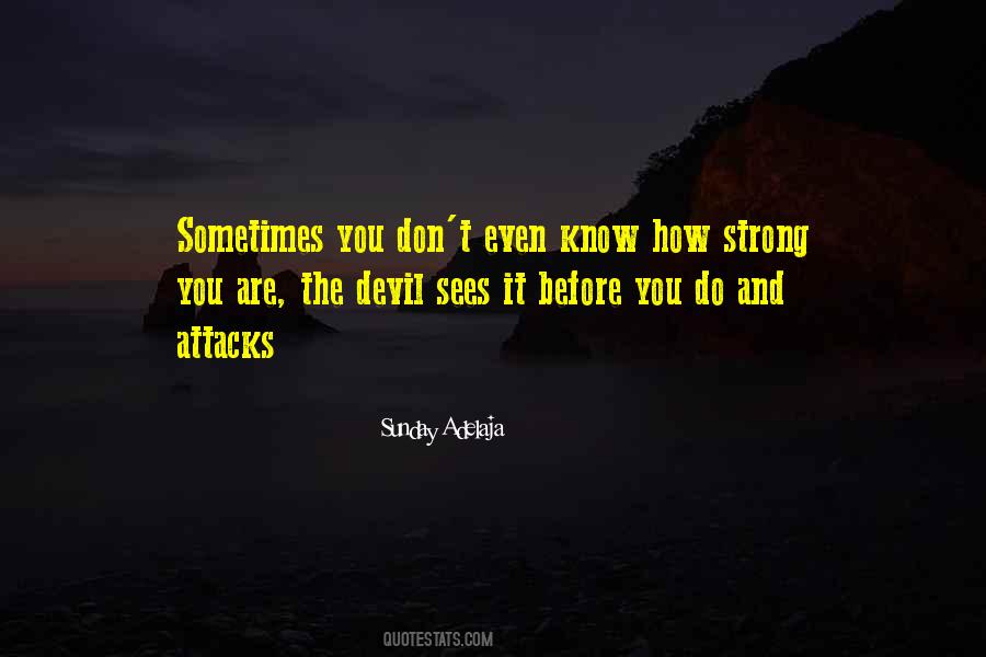 Quotes About The Devil You Know #695355