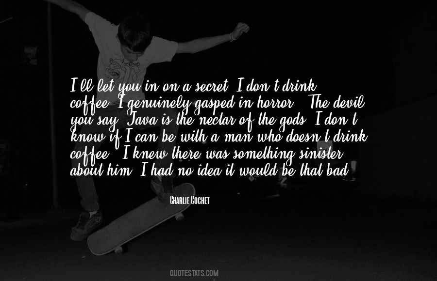 Quotes About The Devil You Know #765970