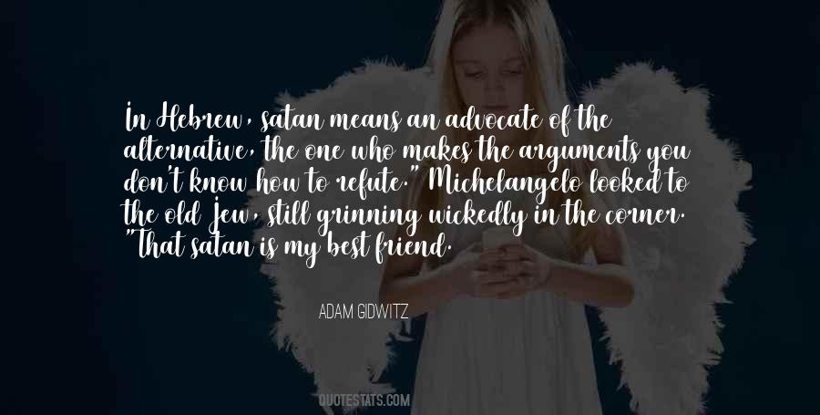 Quotes About The Devil You Know #956318