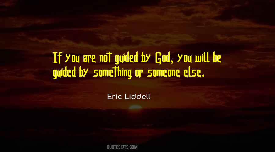 Guided By God Quotes #80372