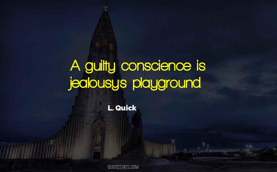 Guilty Conscience Love Quotes #560751