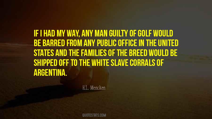 Guilty Man Quotes #37357