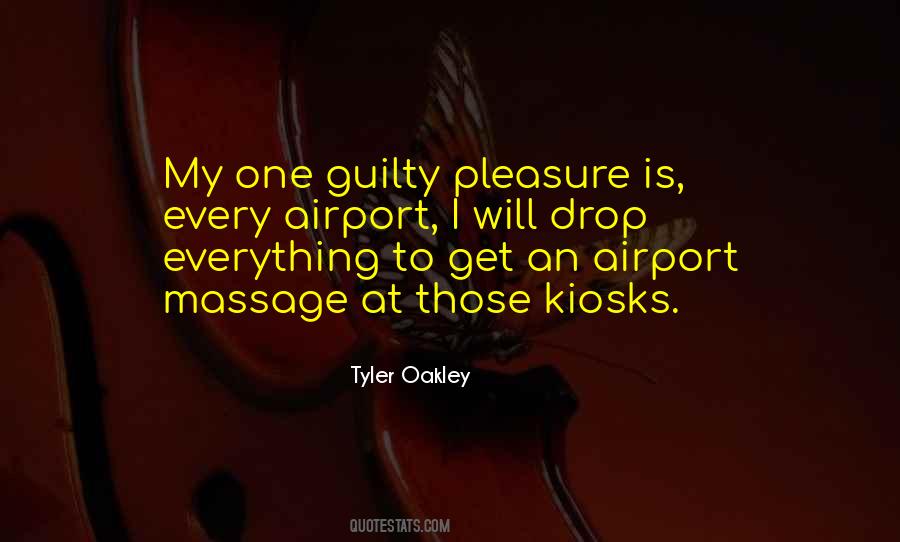Guilty Pleasure Quotes #589130