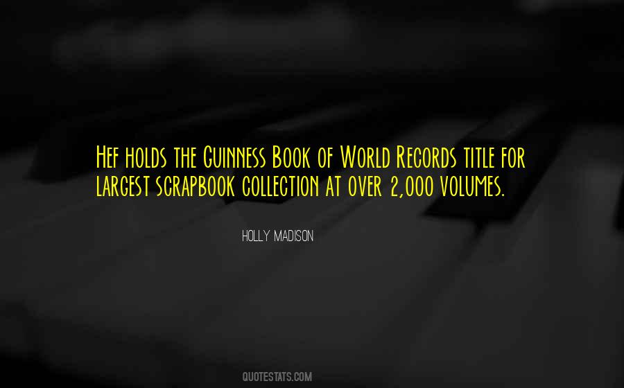 Guinness Book Of World Records Quotes #504210