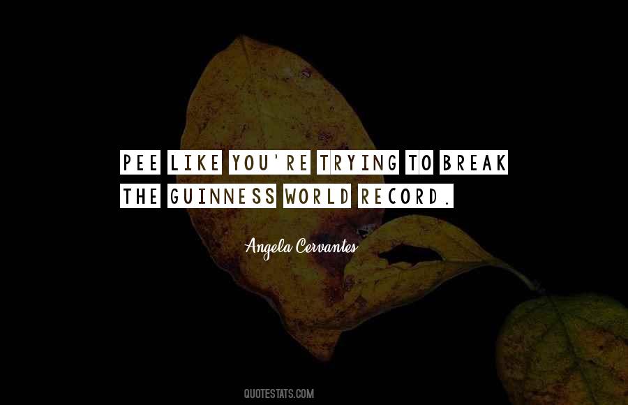 Guinness World Record Quotes #1580844