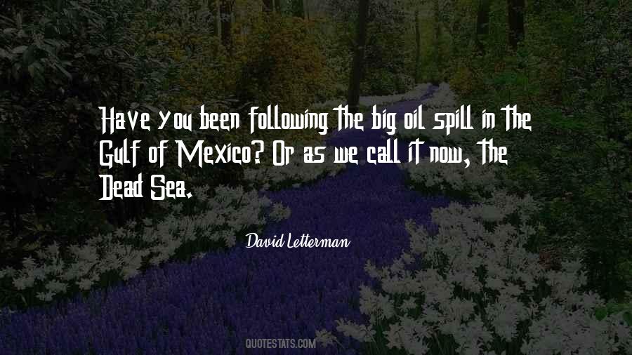 Gulf Oil Spill Quotes #1245209