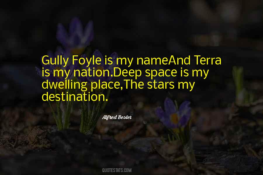 Gully Foyle Quotes #1878171