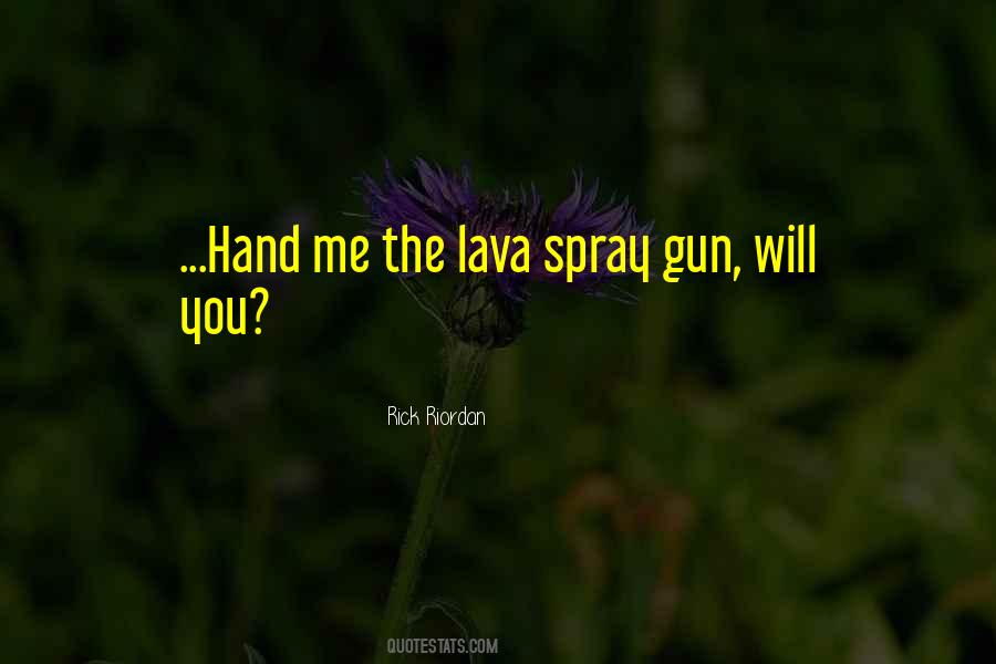 Gun In My Hand Quotes #105333