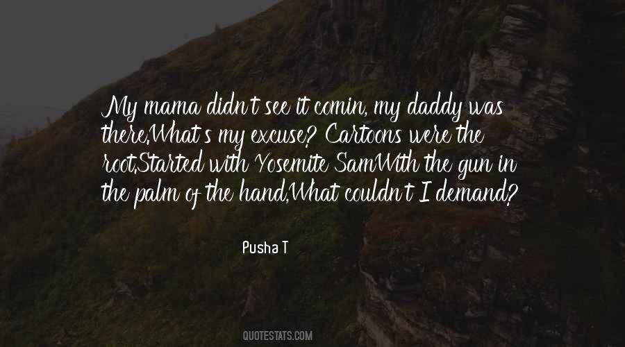 Gun In My Hand Quotes #1837262