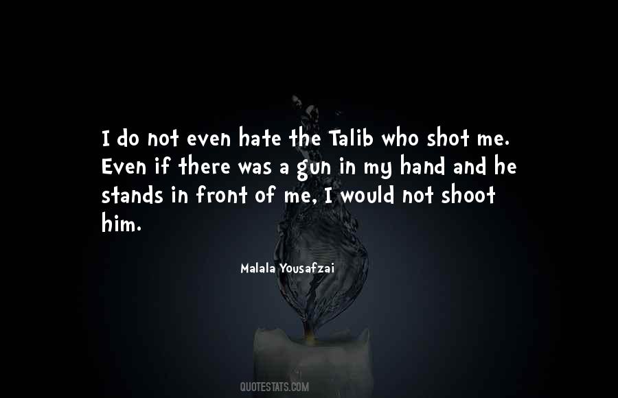 Gun In My Hand Quotes #1856764