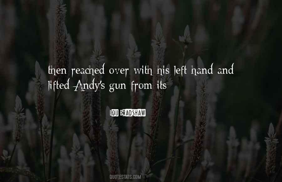 Gun In My Hand Quotes #355782