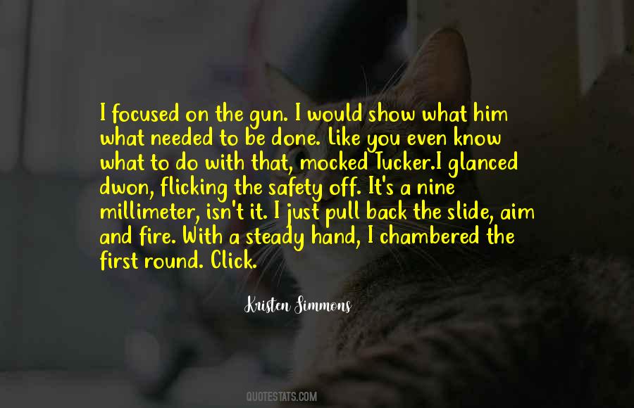 Gun In My Hand Quotes #692419