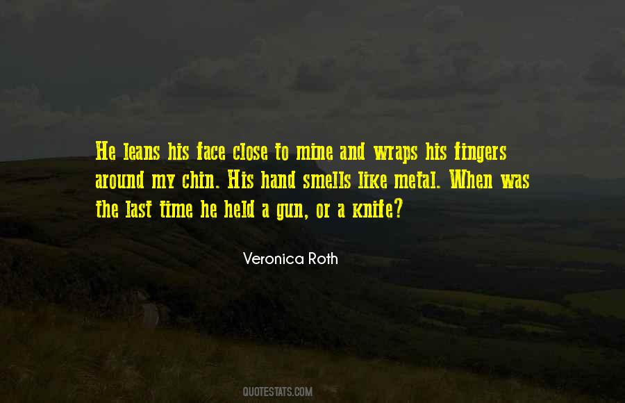 Gun In My Hand Quotes #743129