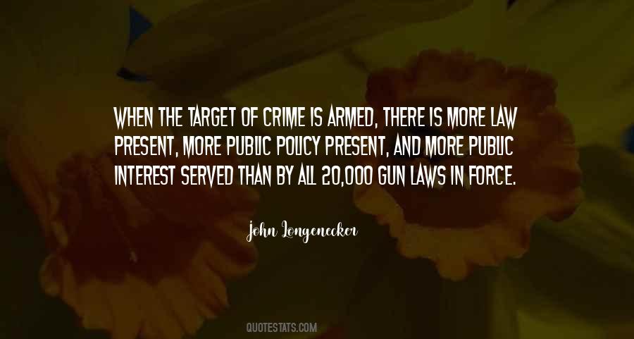 Gun Law Quotes #222780