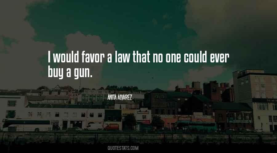 Gun Law Quotes #788384