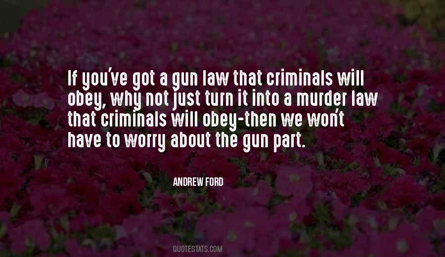 Gun Law Quotes #806858