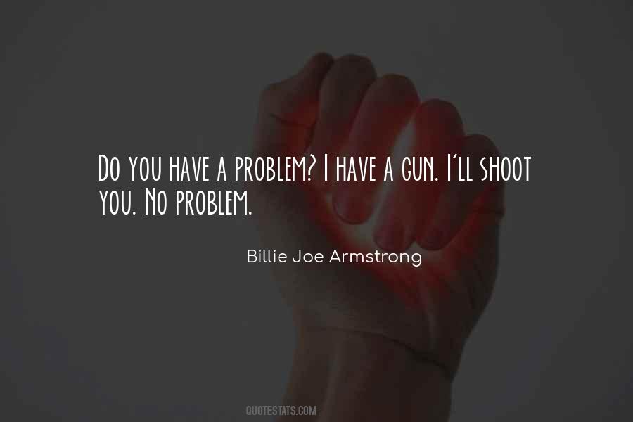 Gun Shoot Quotes #1223827