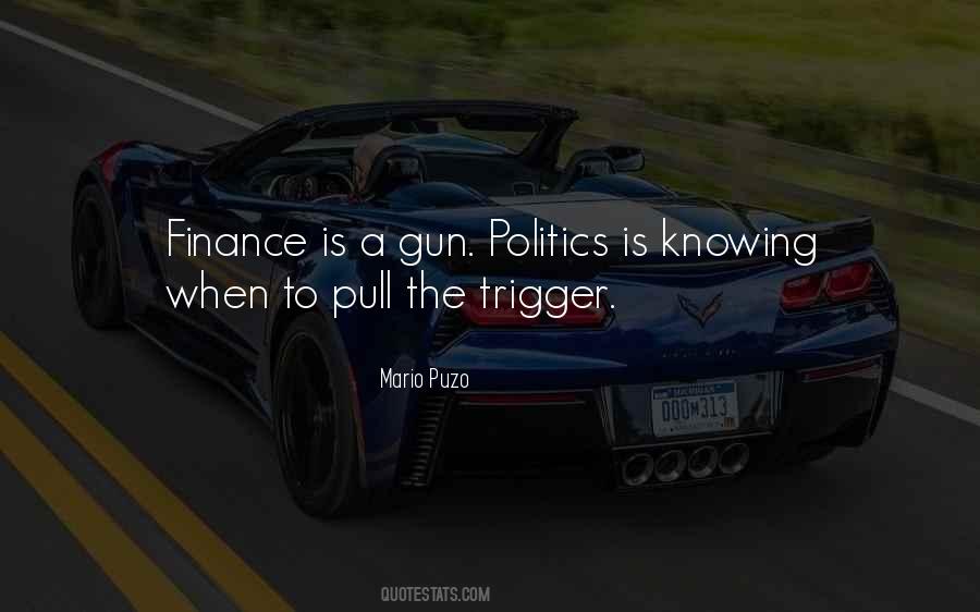 Gun Trigger Quotes #1543850