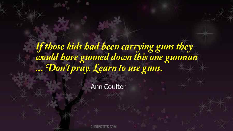 Guns Down Quotes #1323520