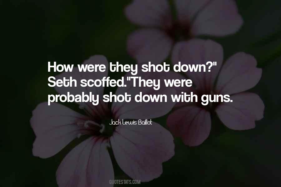 Guns Down Quotes #670953