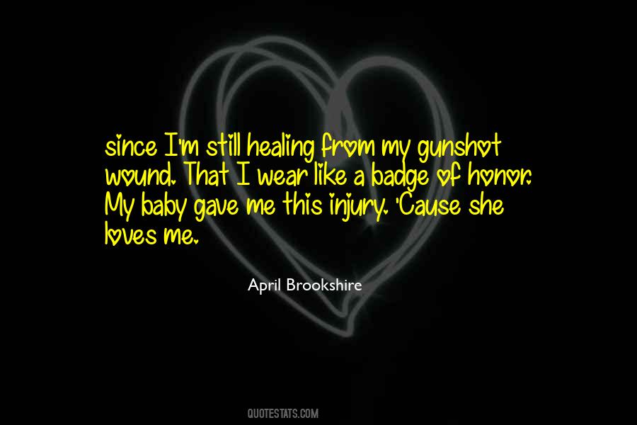 Gunshot Wound Quotes #1061002