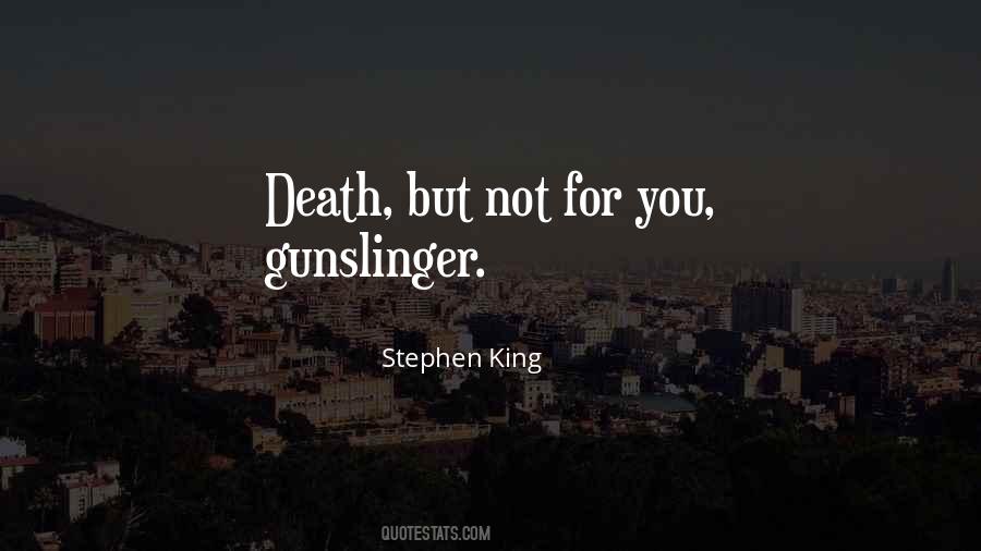 Gunslinger Quotes #123331