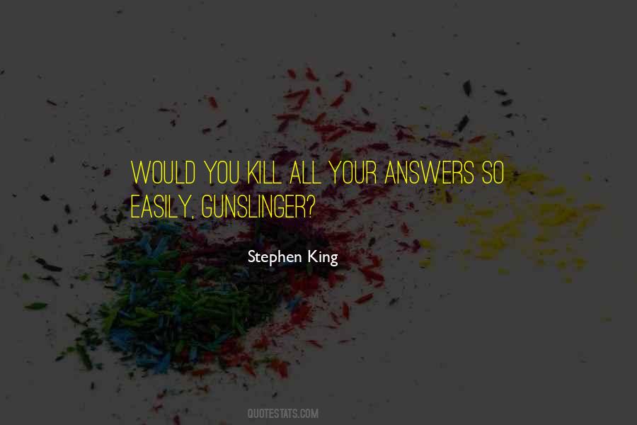 Gunslinger Quotes #364922