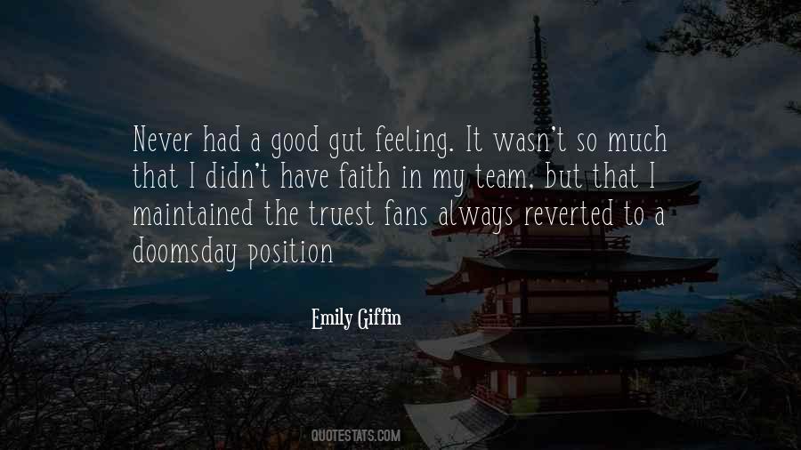 Gut Feeling Quotes #1654002