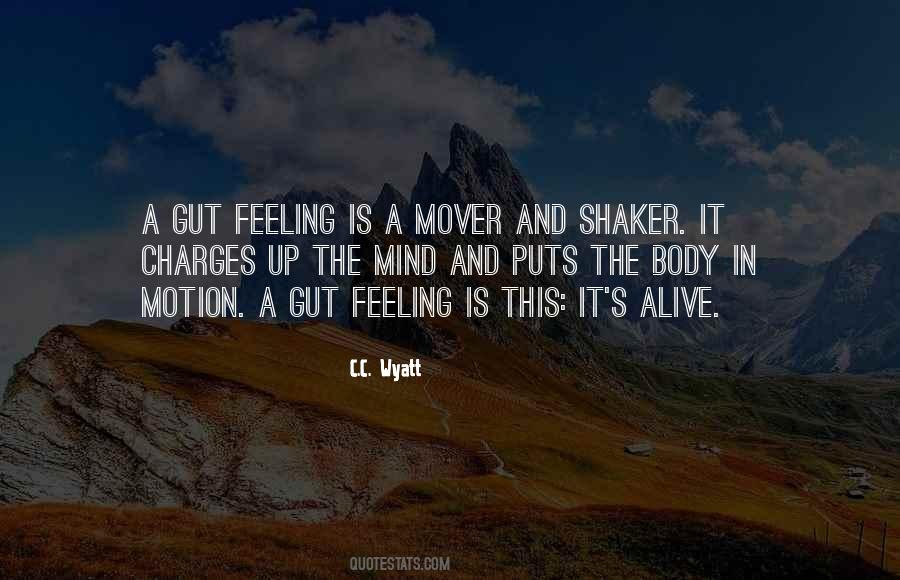 Gut Feeling Quotes #1851716