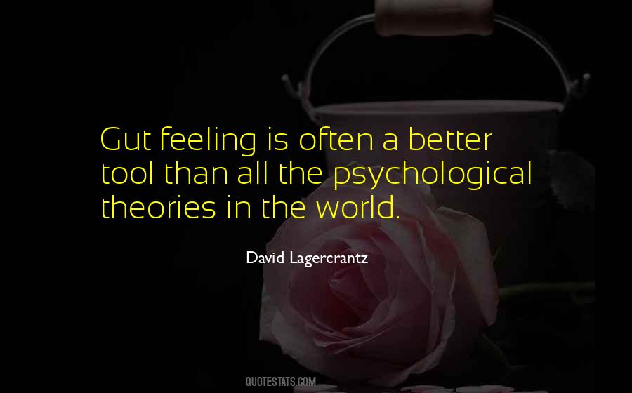 Gut Feeling Quotes #467069