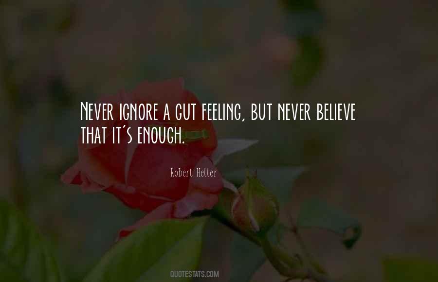 Gut Feeling Quotes #581604