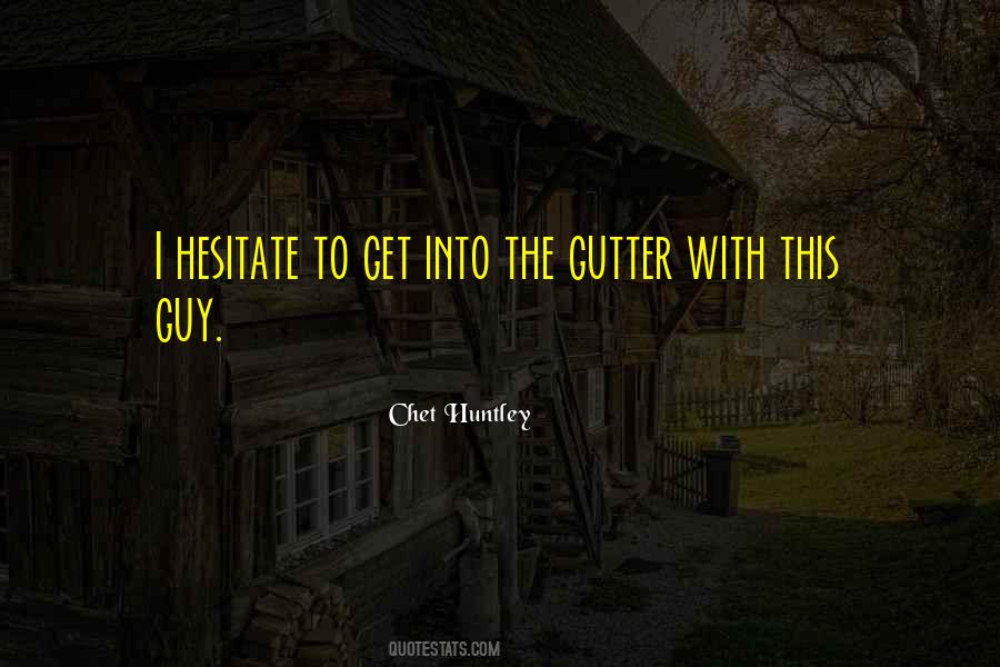 Gutter Quotes #1083643