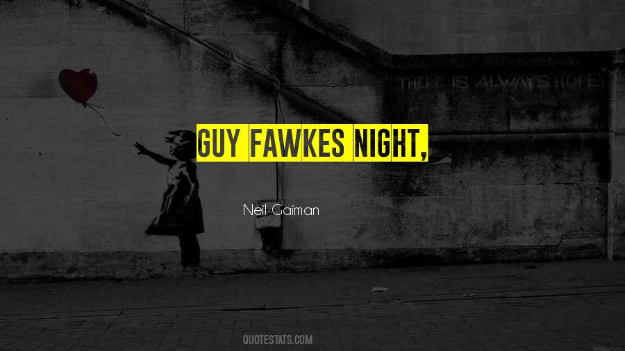 Guy Fawkes Night Quotes #1492318