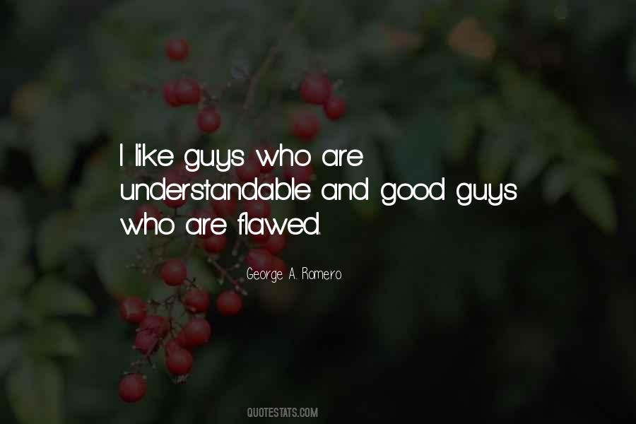 Guys Are Like Quotes #308179