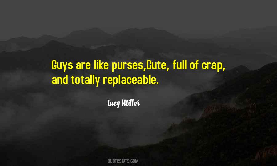 Guys Are Replaceable Quotes #1390131