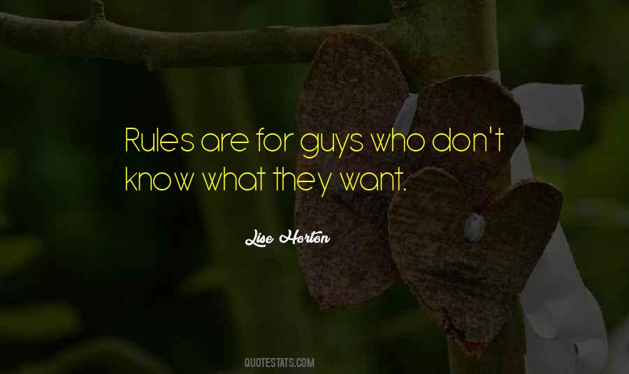 Guys Don't Know What They Want Quotes #1019650