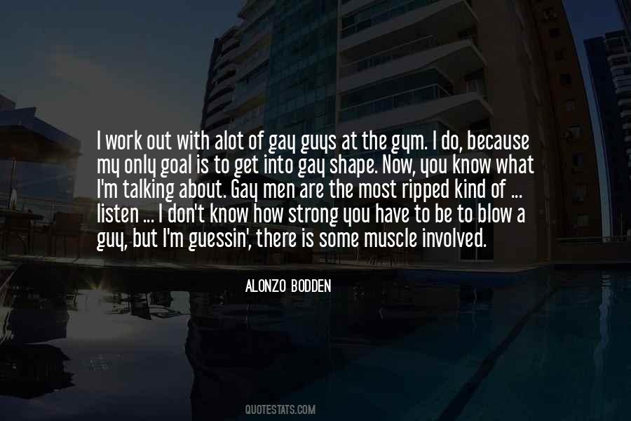 Gym Muscle Quotes #1778659