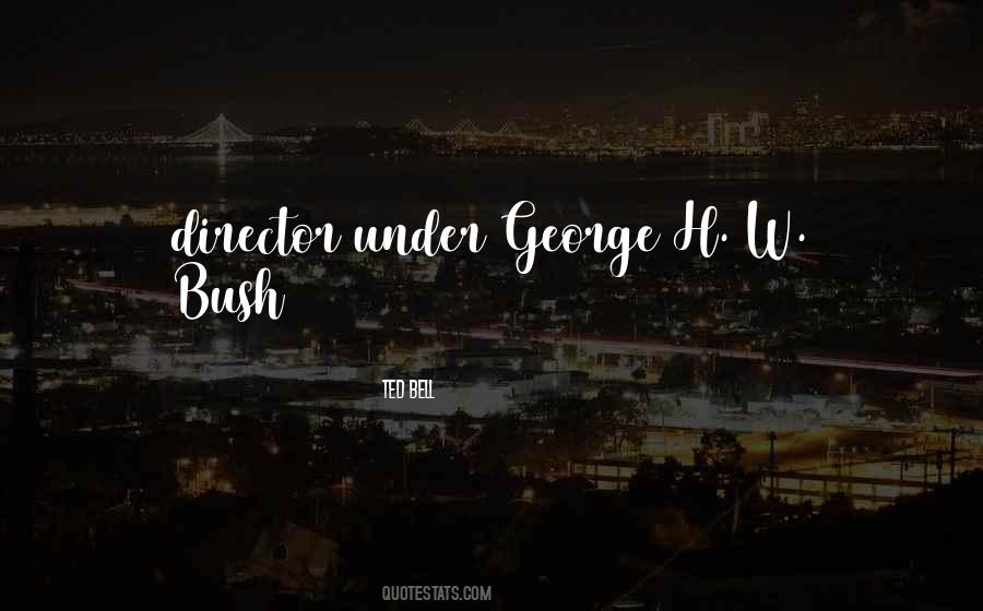 H W Bush Quotes #1623439