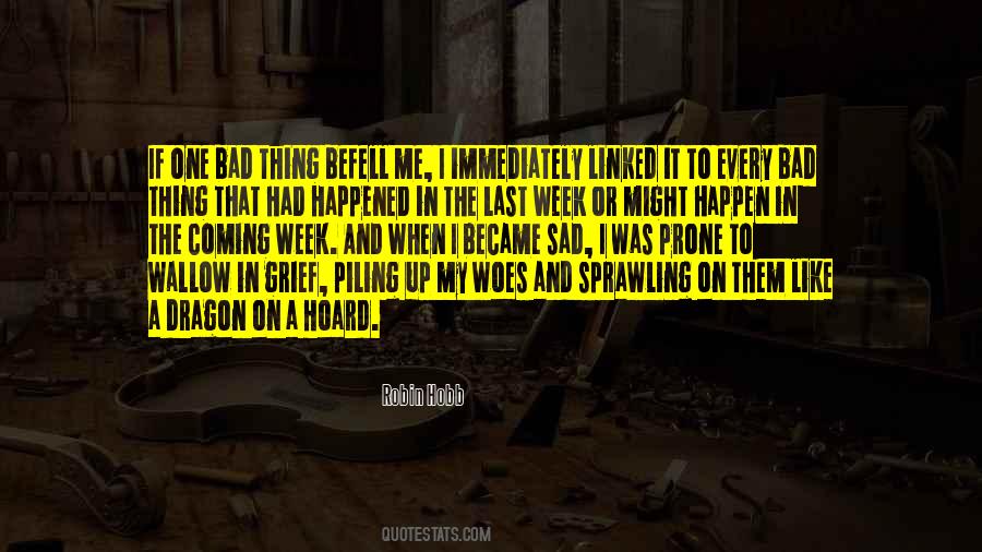 Had A Bad Week Quotes #1558468