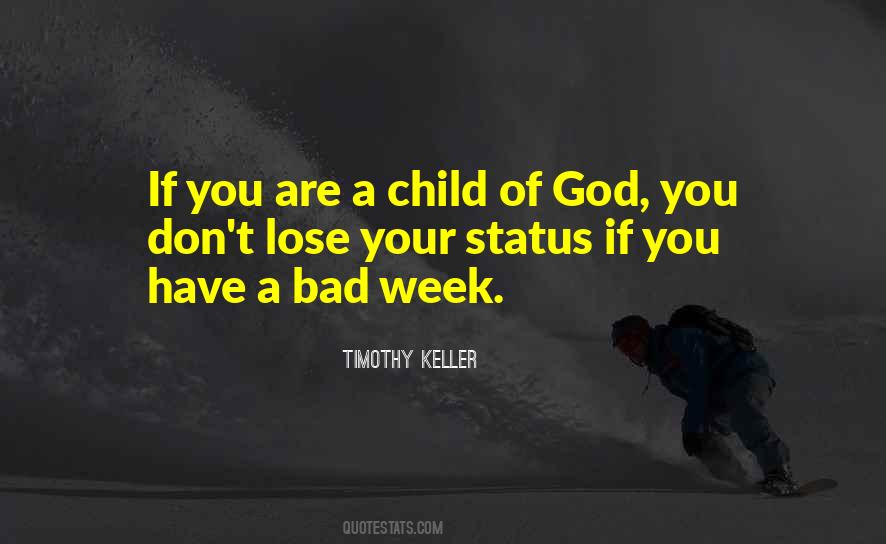 Had A Bad Week Quotes #52288