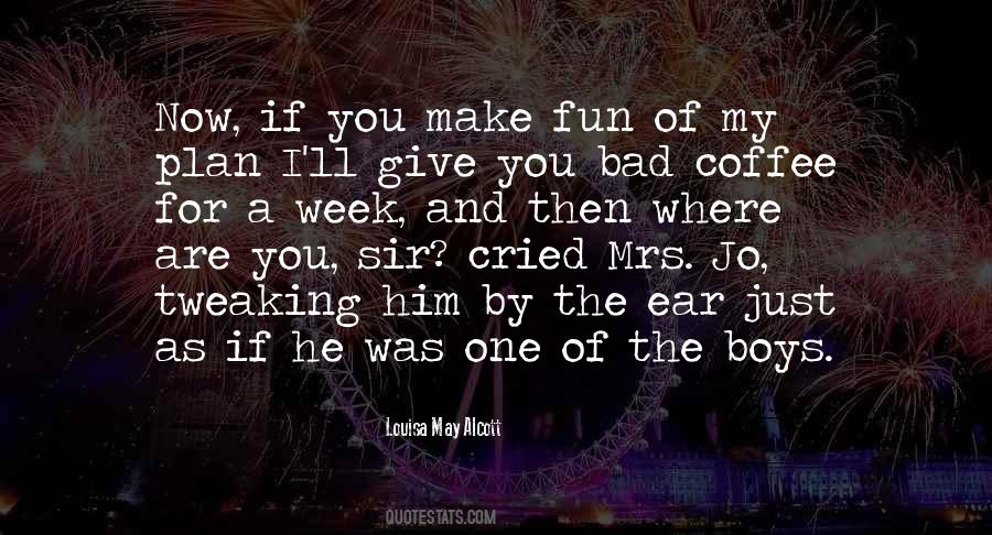 Had A Bad Week Quotes #846733