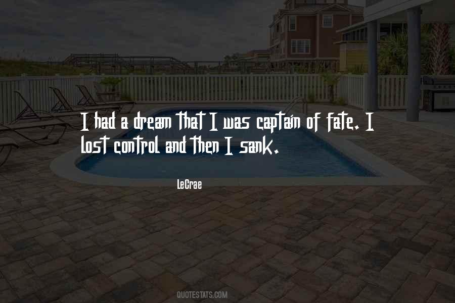 Had A Dream Quotes #1470806